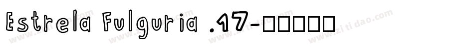 Estrela Fulguria .17字体转换
